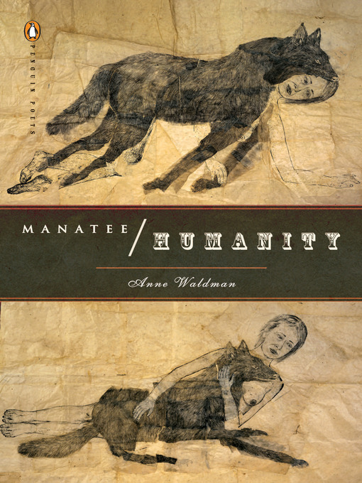 Title details for Manatee/Humanity by Anne Waldman - Available